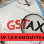 GST on Commercial Property Rentals Now Under Reverse Charge Mechanism: Key Update for Tenants